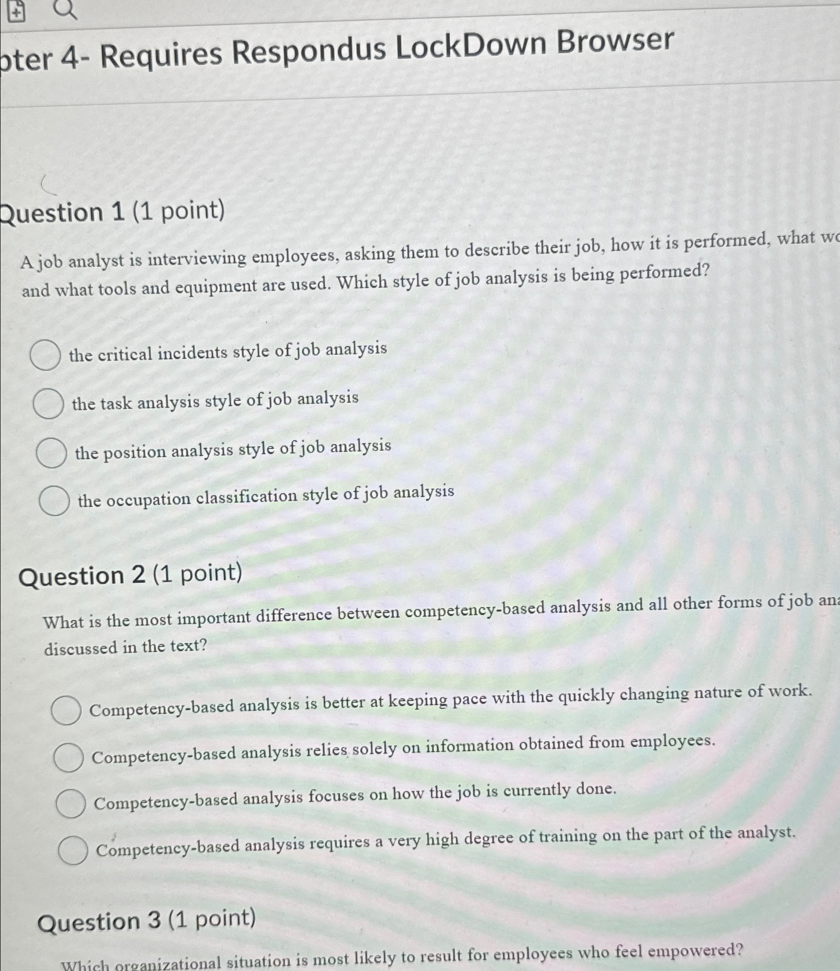  oter 4- Requires Respondus LockDown Browser Question 1(1 point) A job