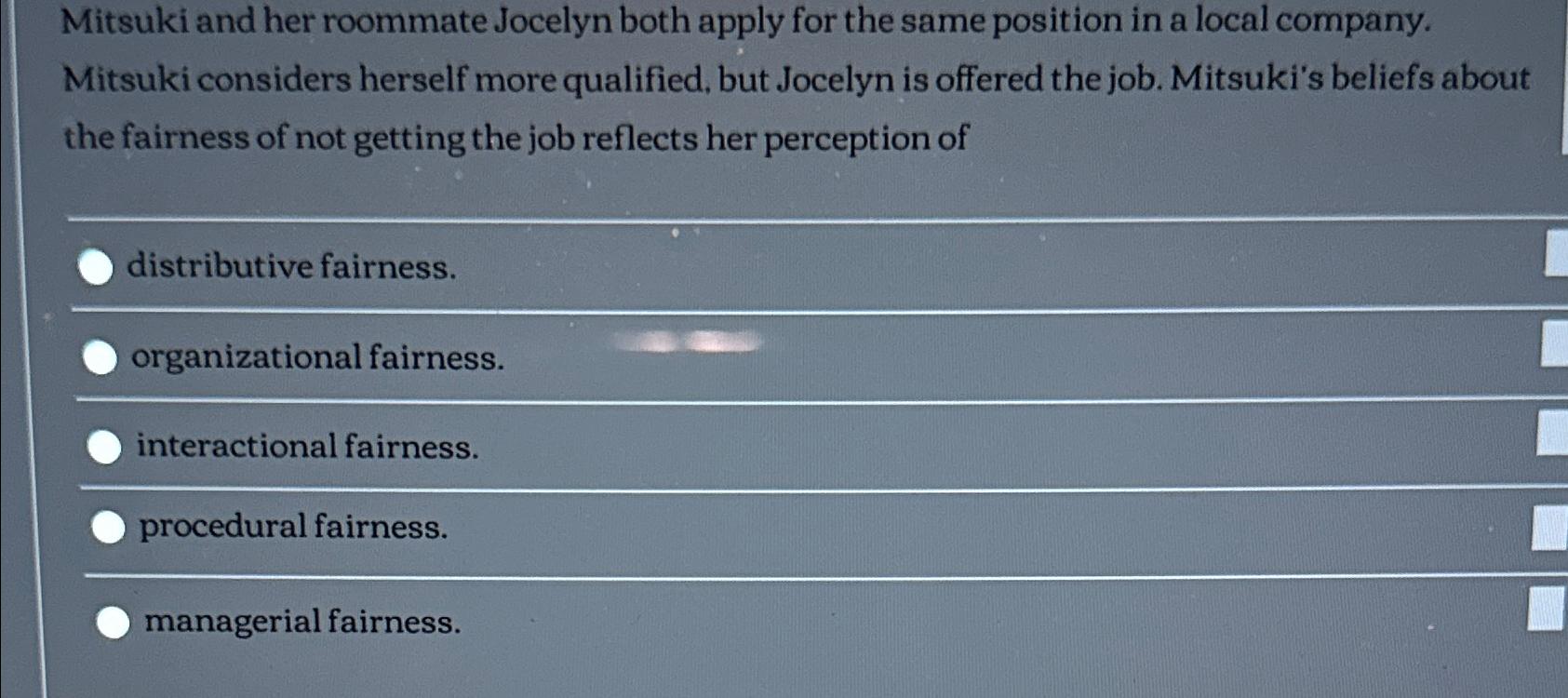  Mitsuki and her roommate Jocelyn both apply for the same position