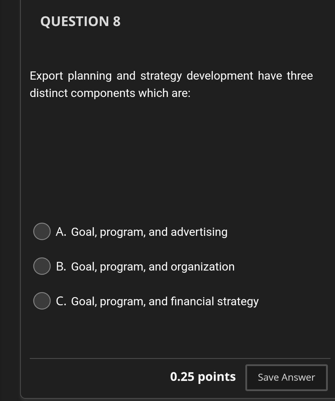 domestic marketing planning True False Export planning and strategy development have three