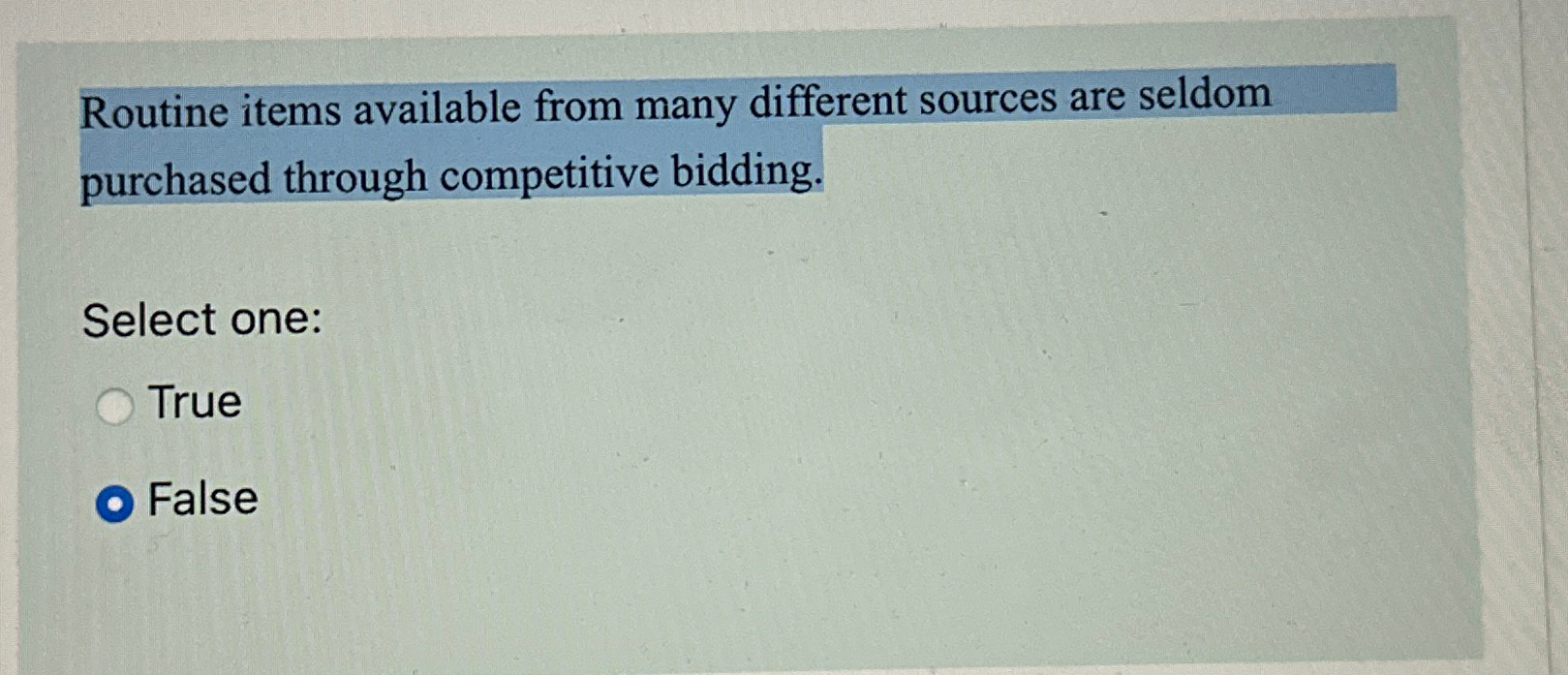  Routine items available from many different sources are seldom purchased through