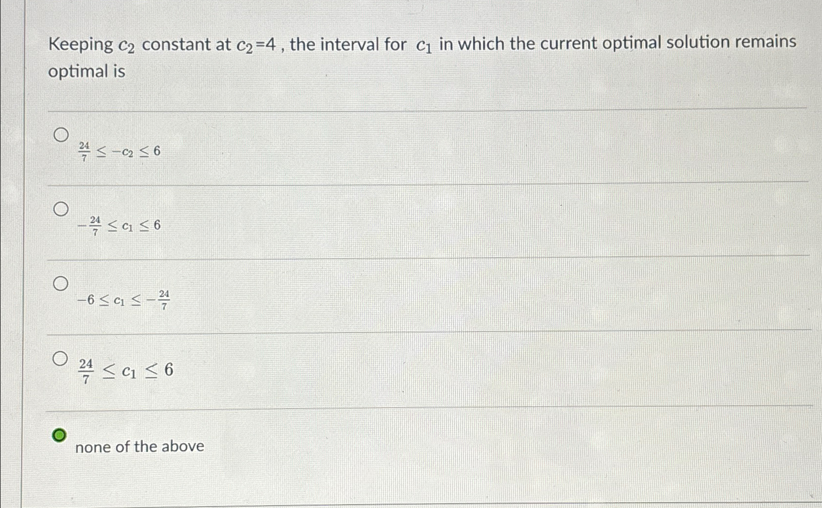 Keeping c2 constant at c2=4, the interval for c1 in which
