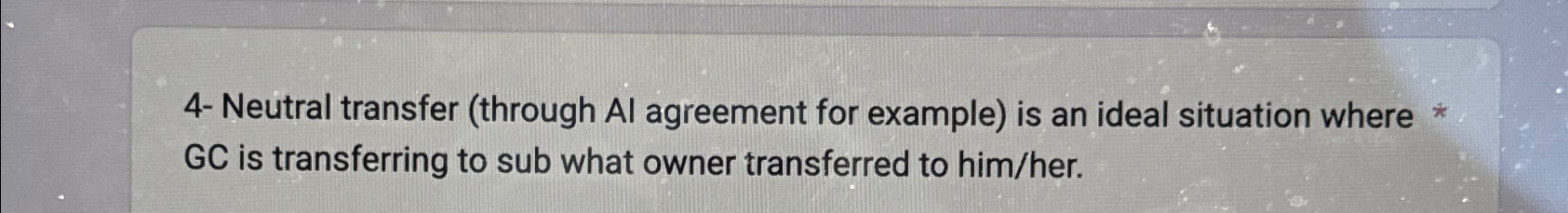  4- Neutral transfer (through Al agreement for example) is an ideal