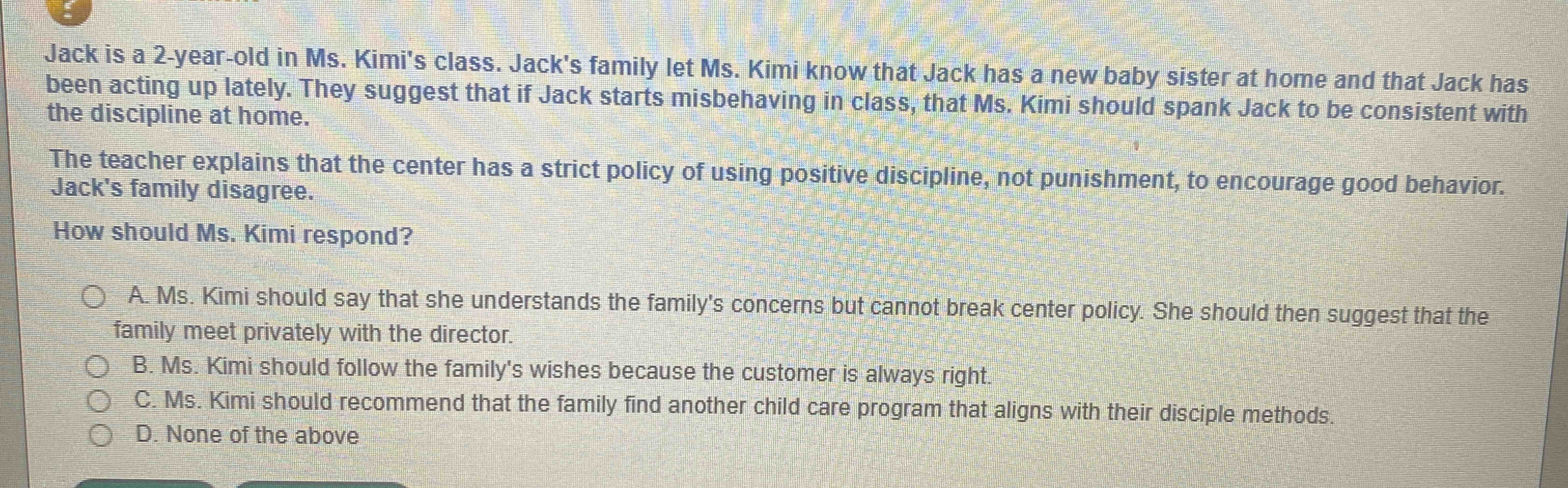  Jack is a 2-year-old in Ms. Kimi's class. Jack's family let