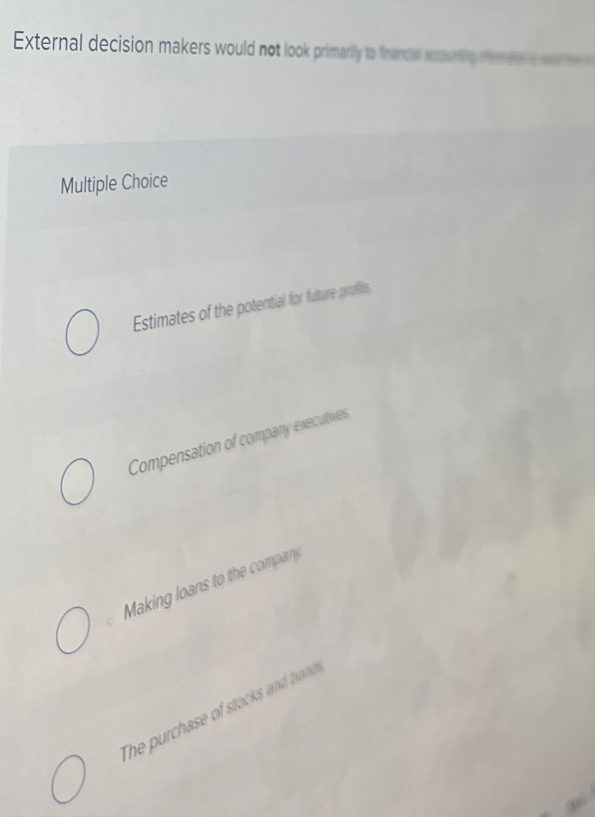  External decision makers would not look prinany te thencal Multiple Choice