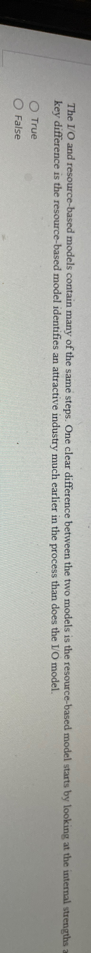  The I/O and resource-based models contain many of the same steps.