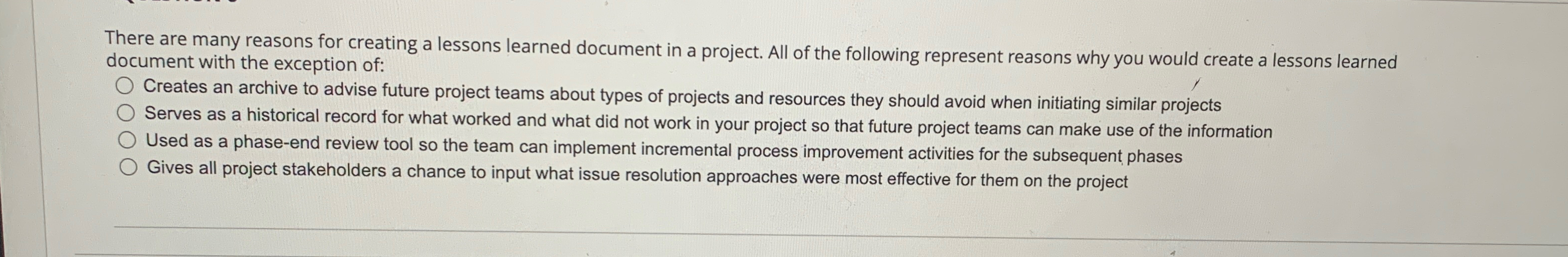  There are many reasons for creating a lessons learned document in