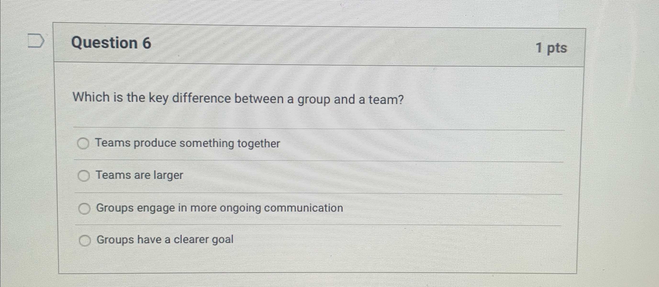  Question 6 1 pts Which is the key difference between a