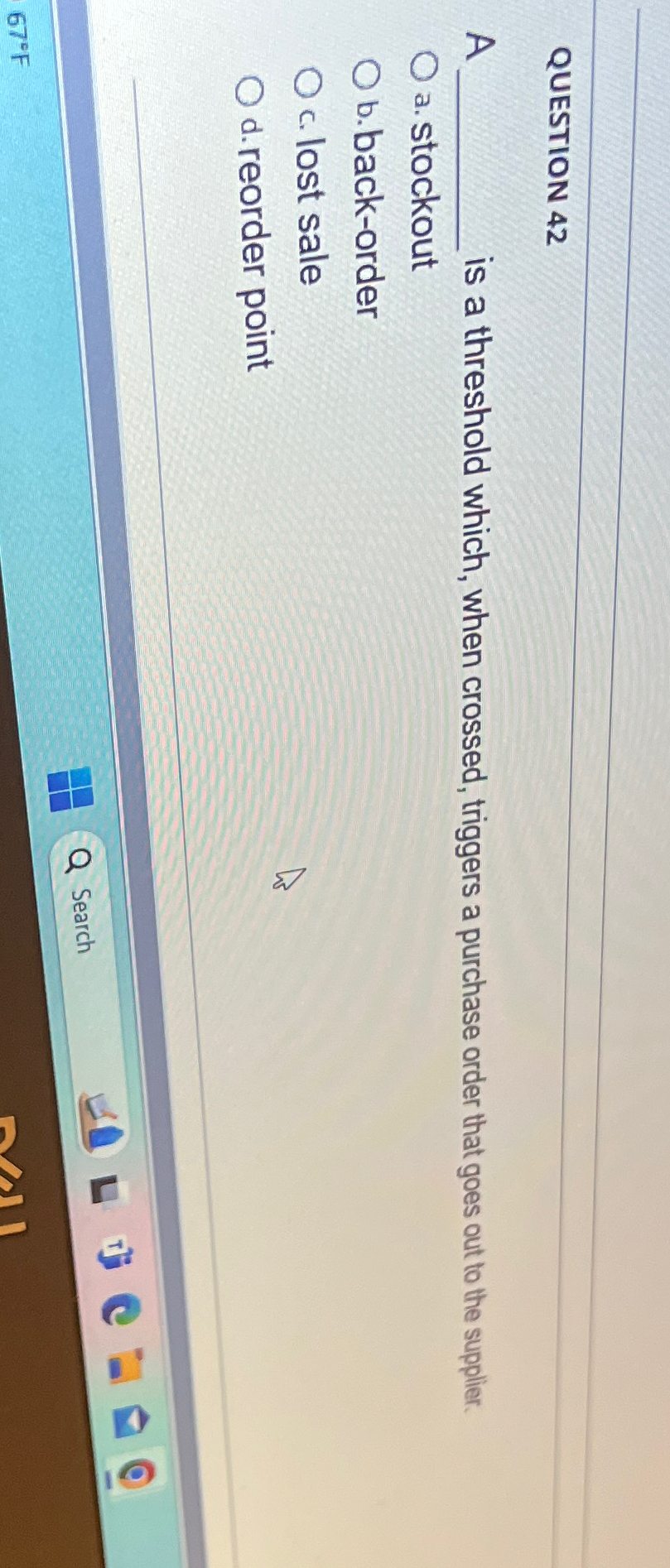  QUESTION 42 A is a threshold which, when crossed, triggers a