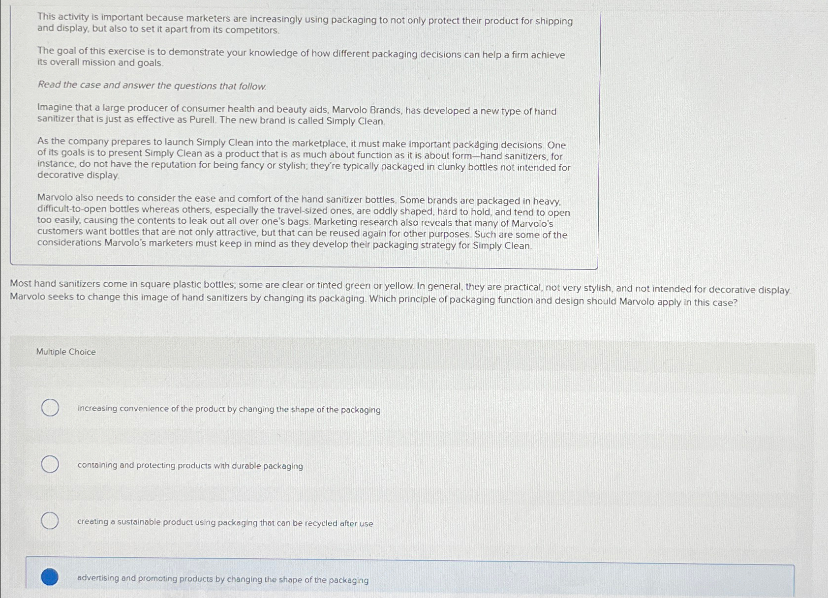  This activity is important because marketers are increasingly using packaging to