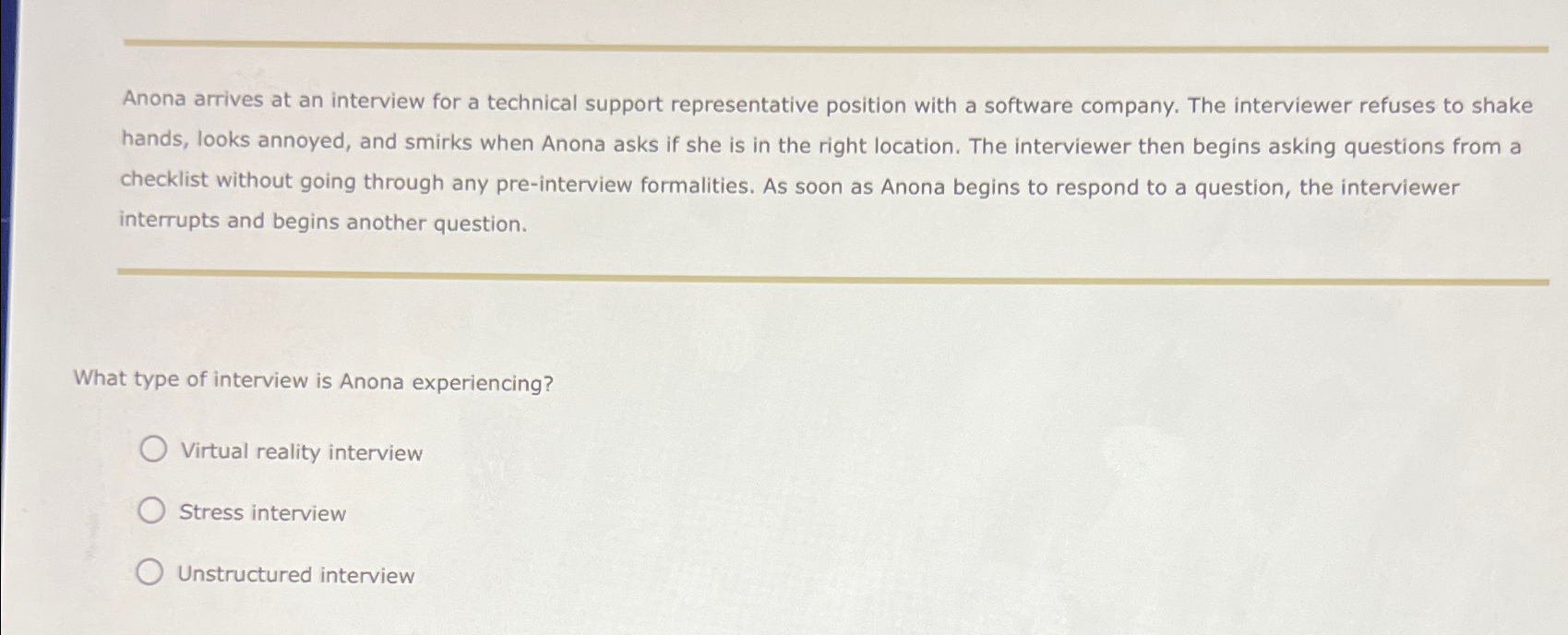  Anona arrives at an interview for a technical support representative position