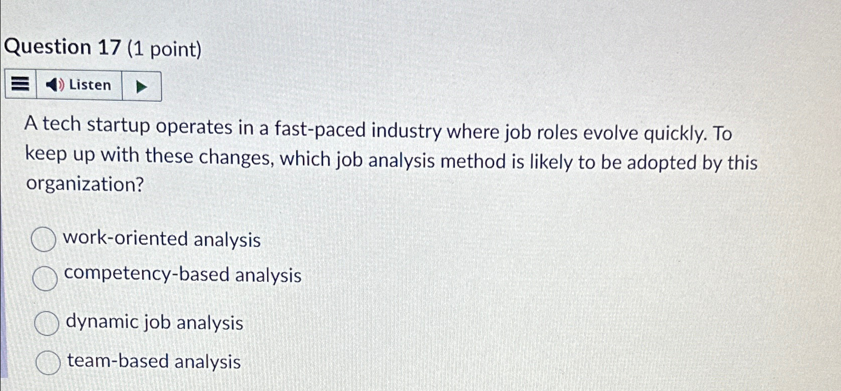  Question 17(1 point) A tech startup operates in a fast-paced industry