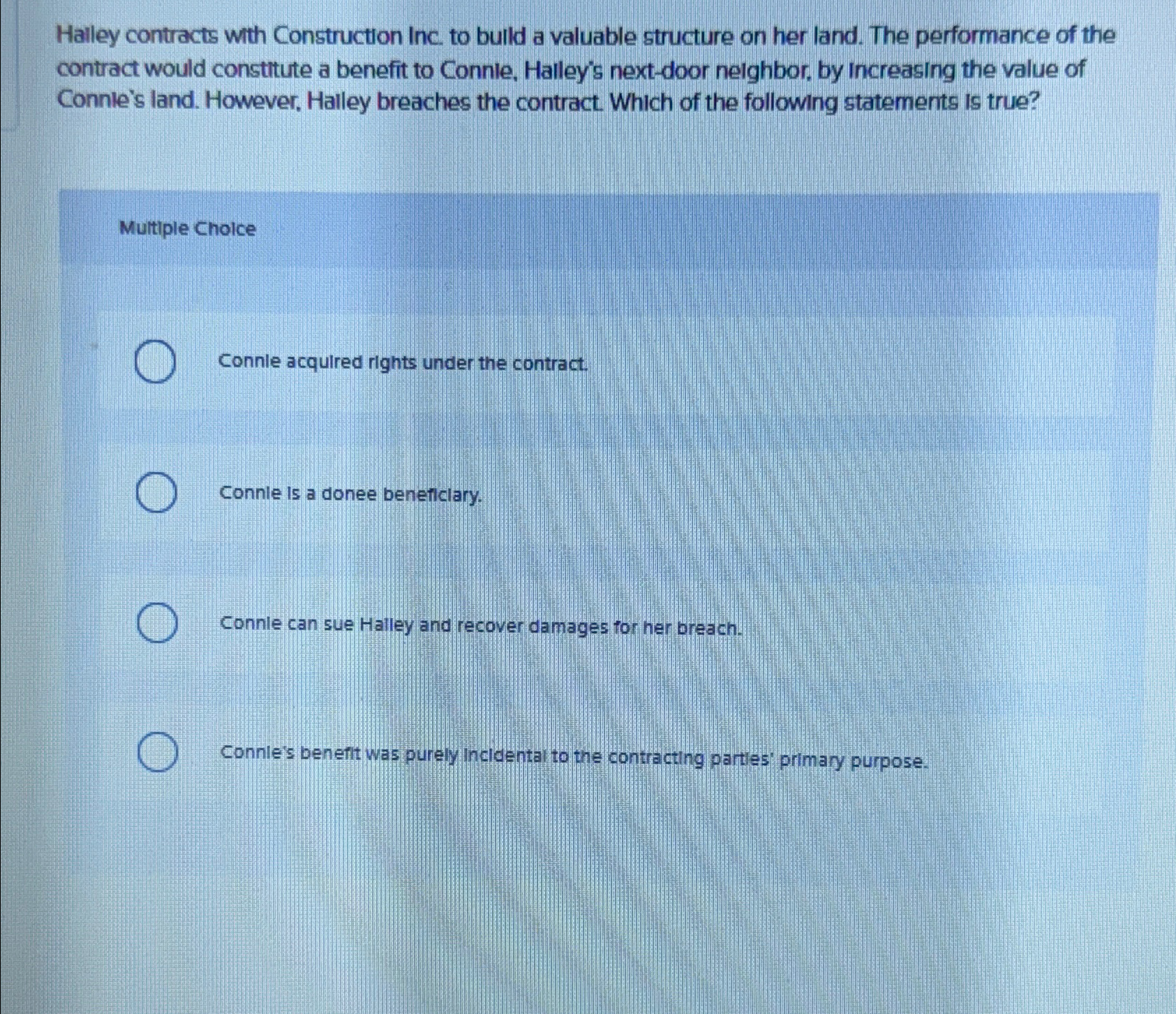 Halley contracts with Construction Inc. to build a valuable structure on