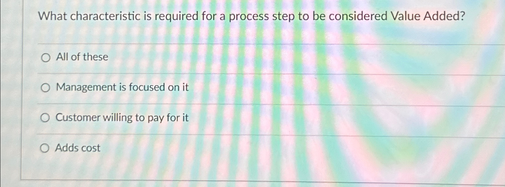  What characteristic is required for a process step to be considered
