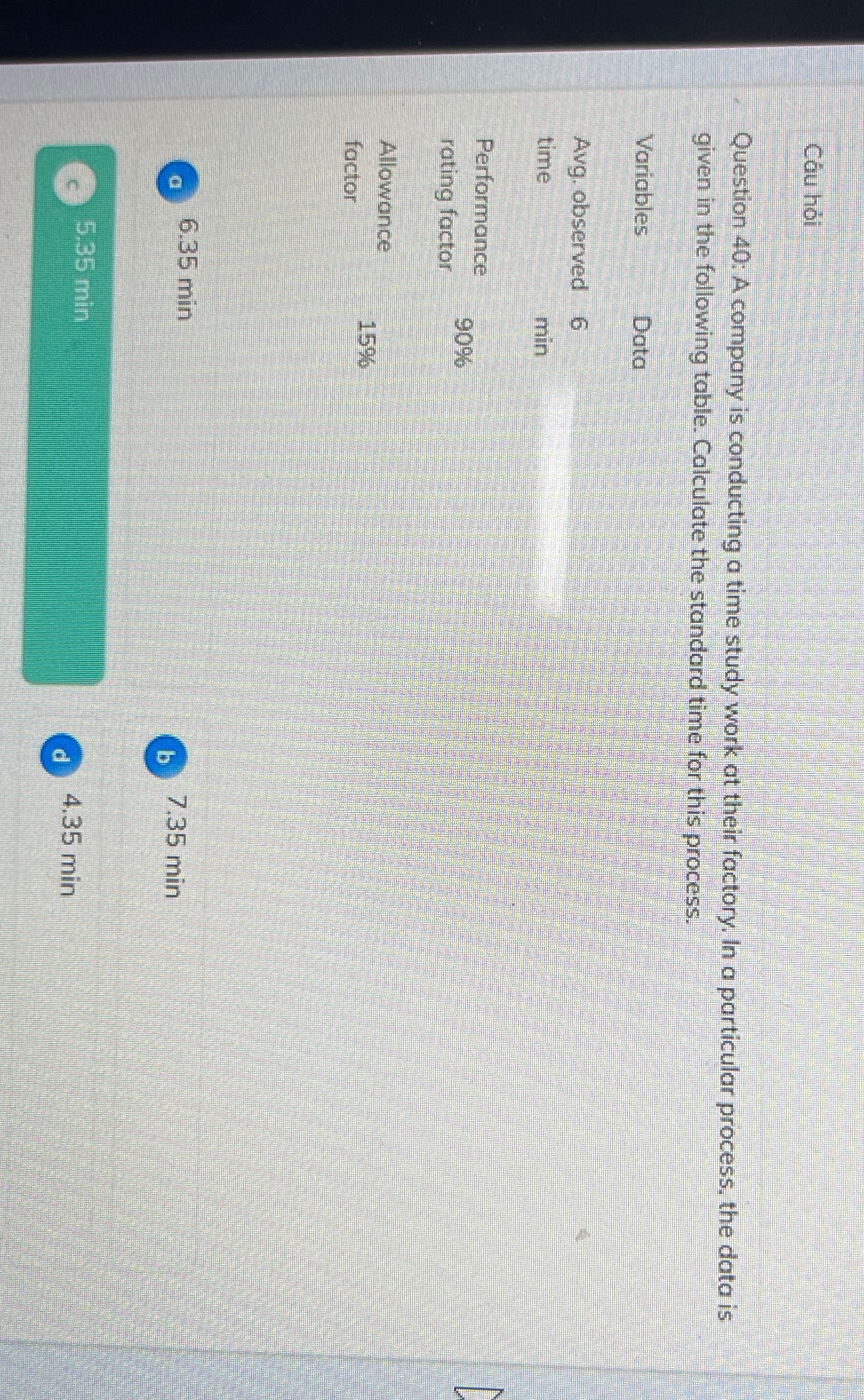  Cu hi Question 40: A company is conducting a time study