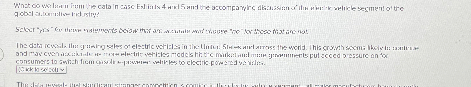  What do we learn from the data in case Exhibits 4