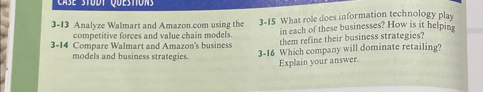  3-13 Analyze Walmart and Amazon.com using the competitive forces and value