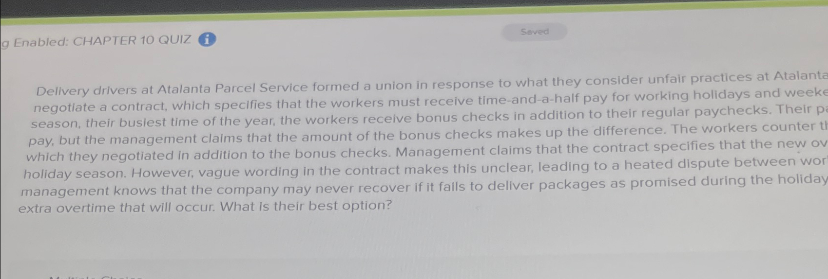  Enabled: CHAPTER 10 QUIZ Delivery drivers at Atalanta Parcel Service formed
