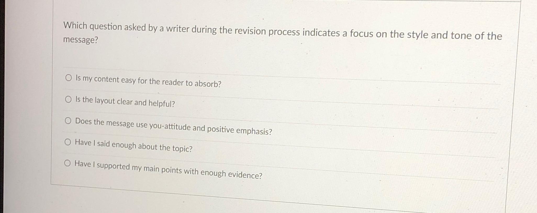  Which question asked by a writer during the revision process indicates