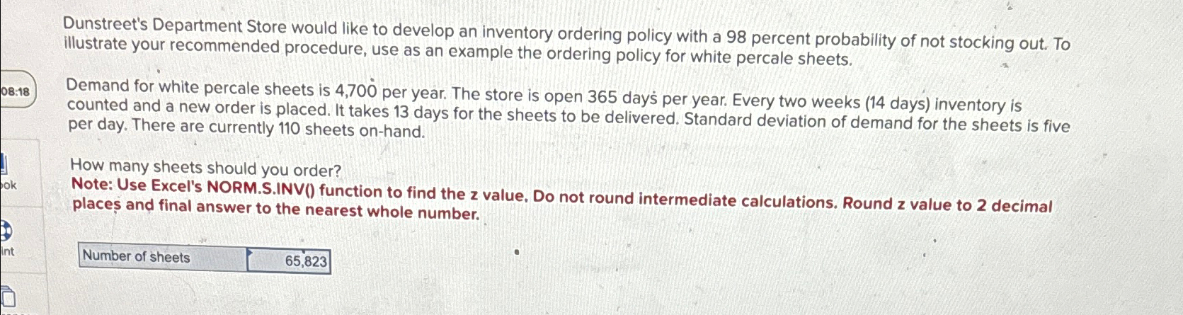  Dunstreet's Department Store would like to develop an inventory ordering policy