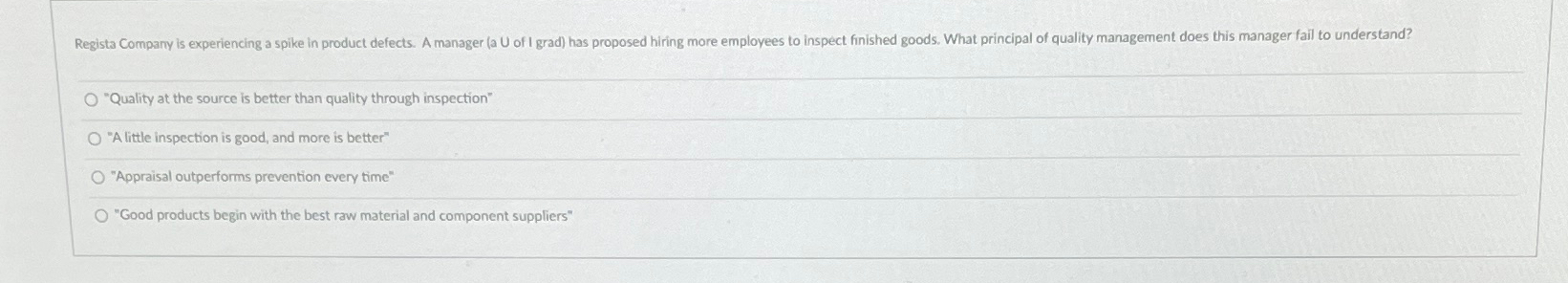  "Quality at the source is better than quality through inspection" "A