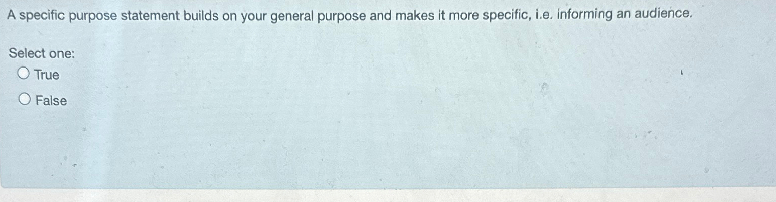  A specific purpose statement builds on your general purpose and makes
