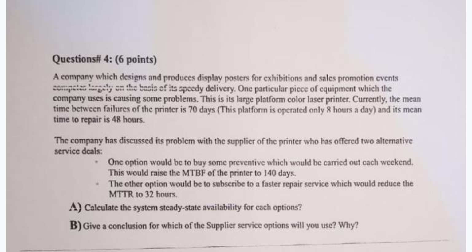  Questions# 4: (6 points) A company which designs and produces display