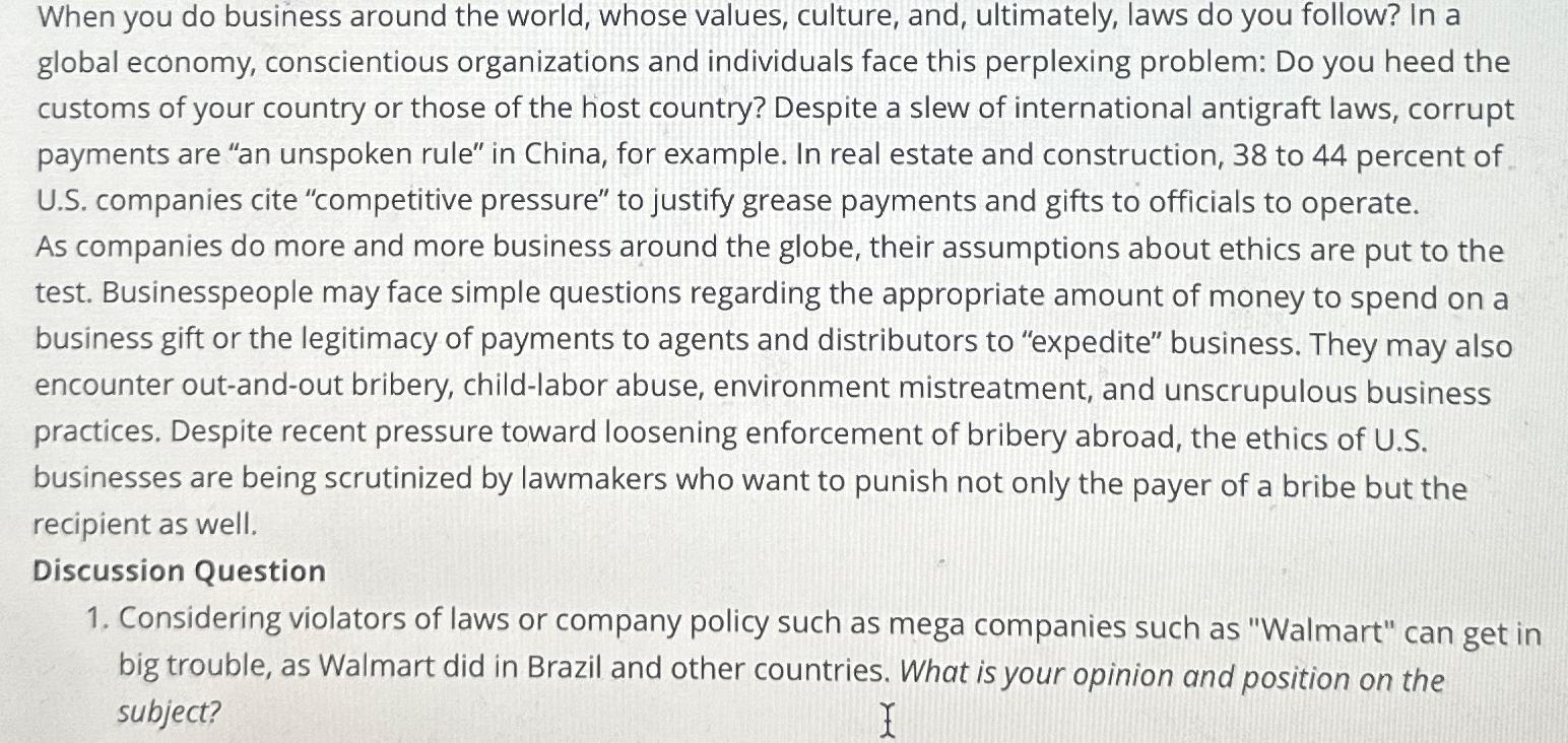  When you do business around the world, whose values, culture, and,