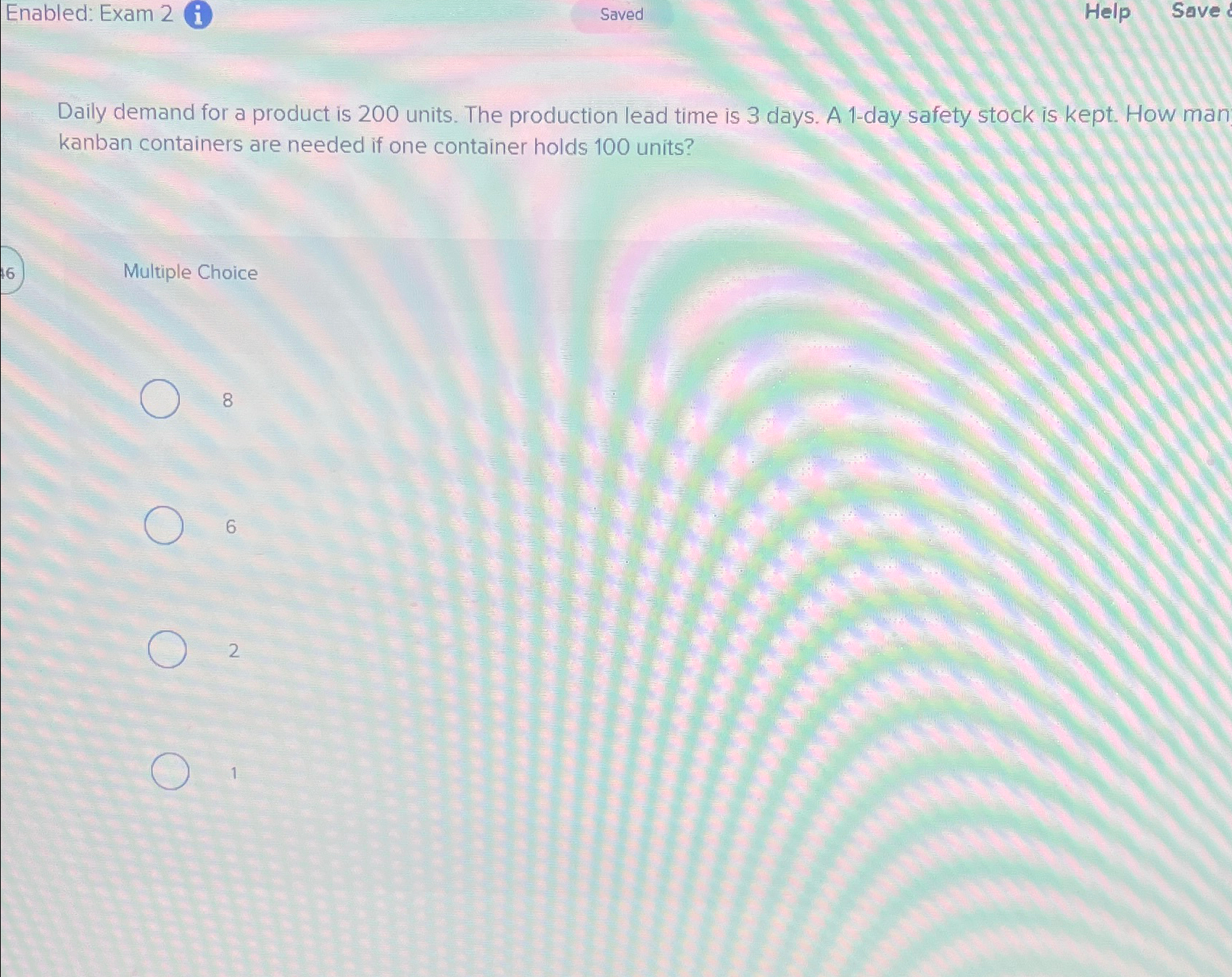  Enabled: Exam 2 i Saved Help Save Daily demand for a