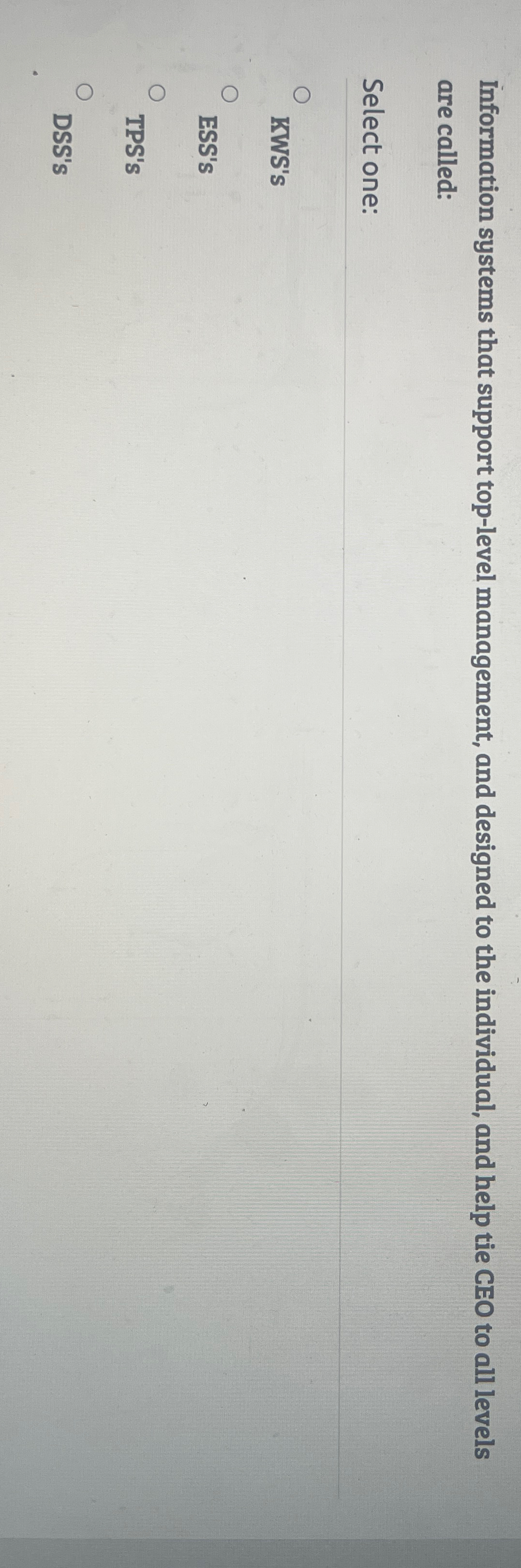  Information systems that support top-level management, and designed to the individual,