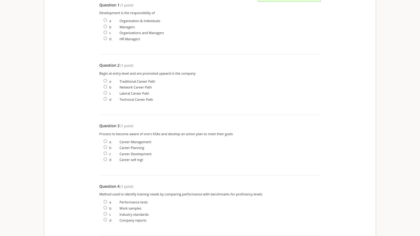 Please answer all questions Question 1 (1 point) Development is the responsibility