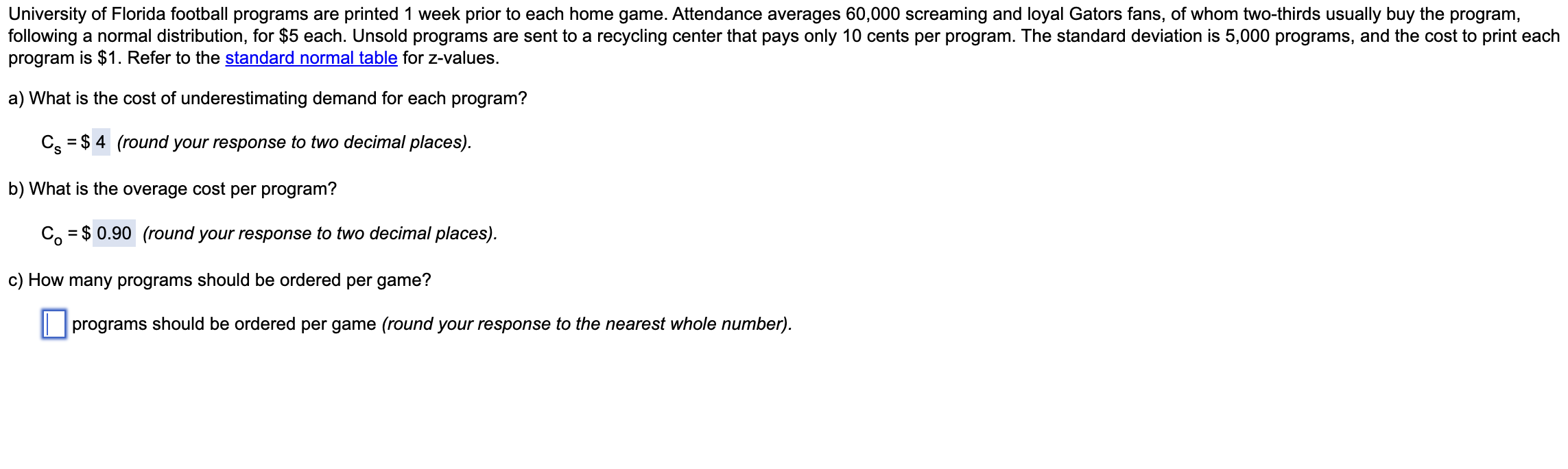 program is $1. Refer to the standard normal table for z-values.