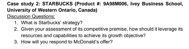  Case study 2: STARBUCKS (Product #: 9A98M006, Ivey Business School, University