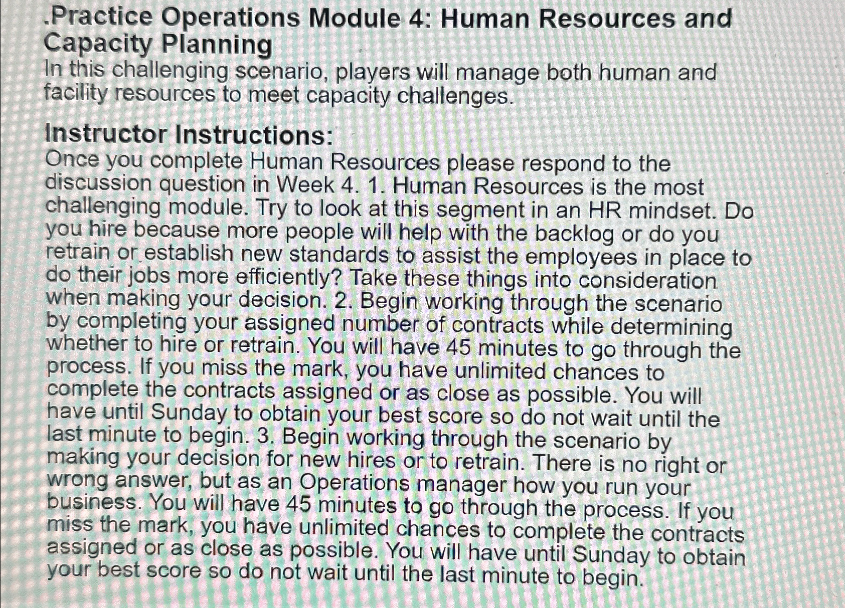  Practice Operations Module 4: Human Resources and Capacity Planning In this