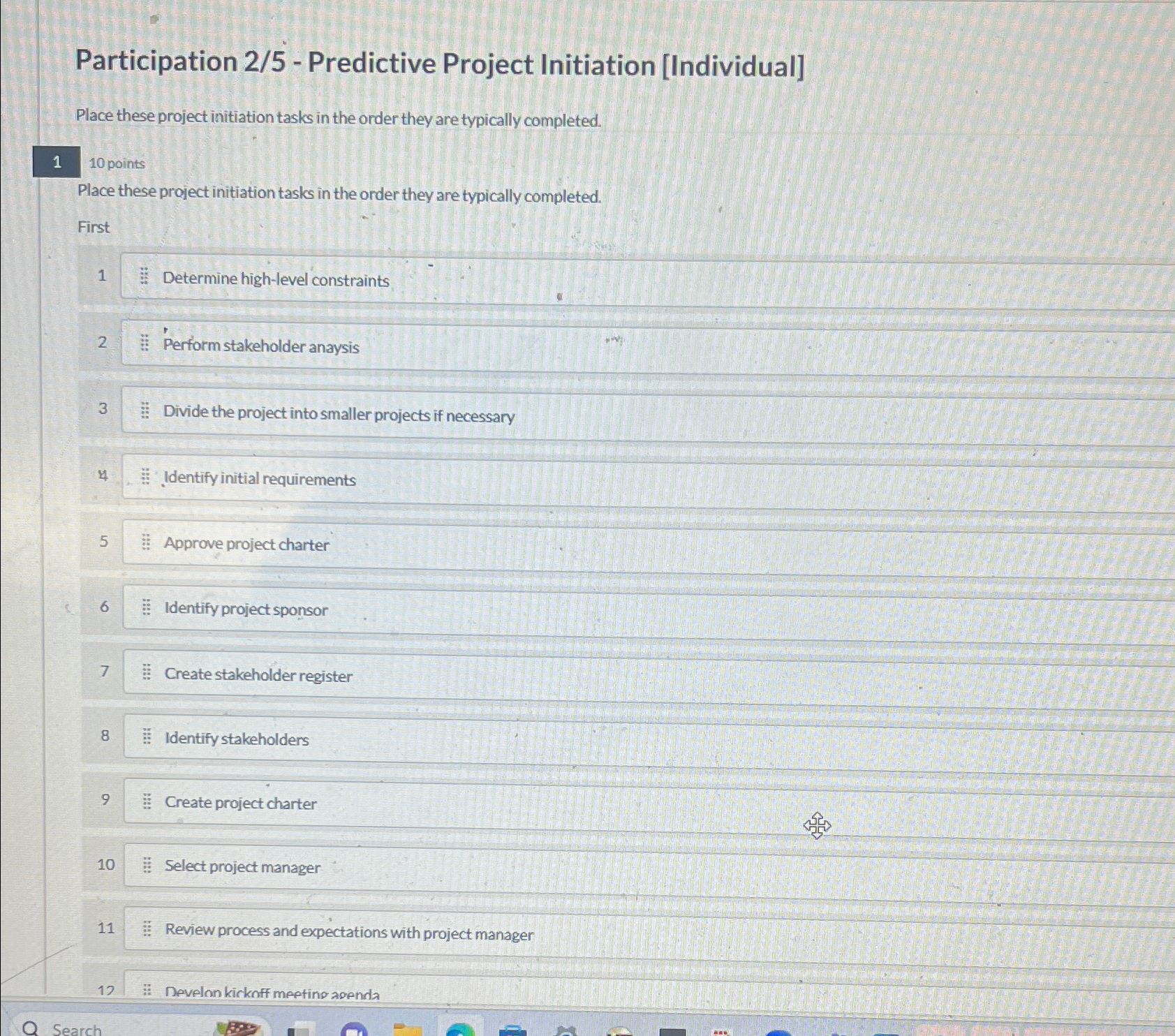  Participation 2/5- Predictive Project Initiation [Individual] Place these project initiation tasks