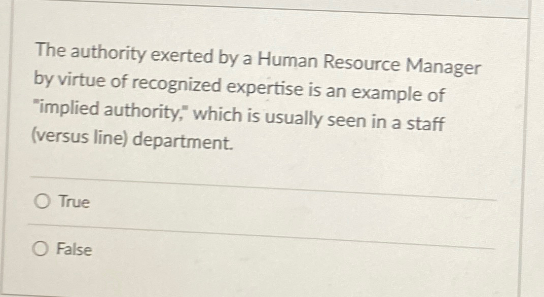  The authority exerted by a Human Resource Manager by virtue of