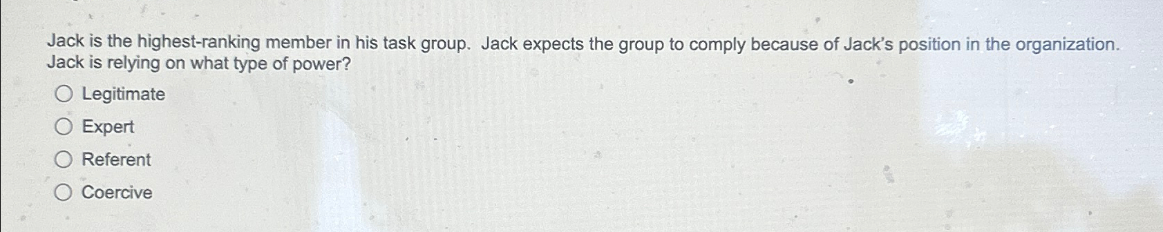  Jack is the highest-ranking member in his task group. Jack expects