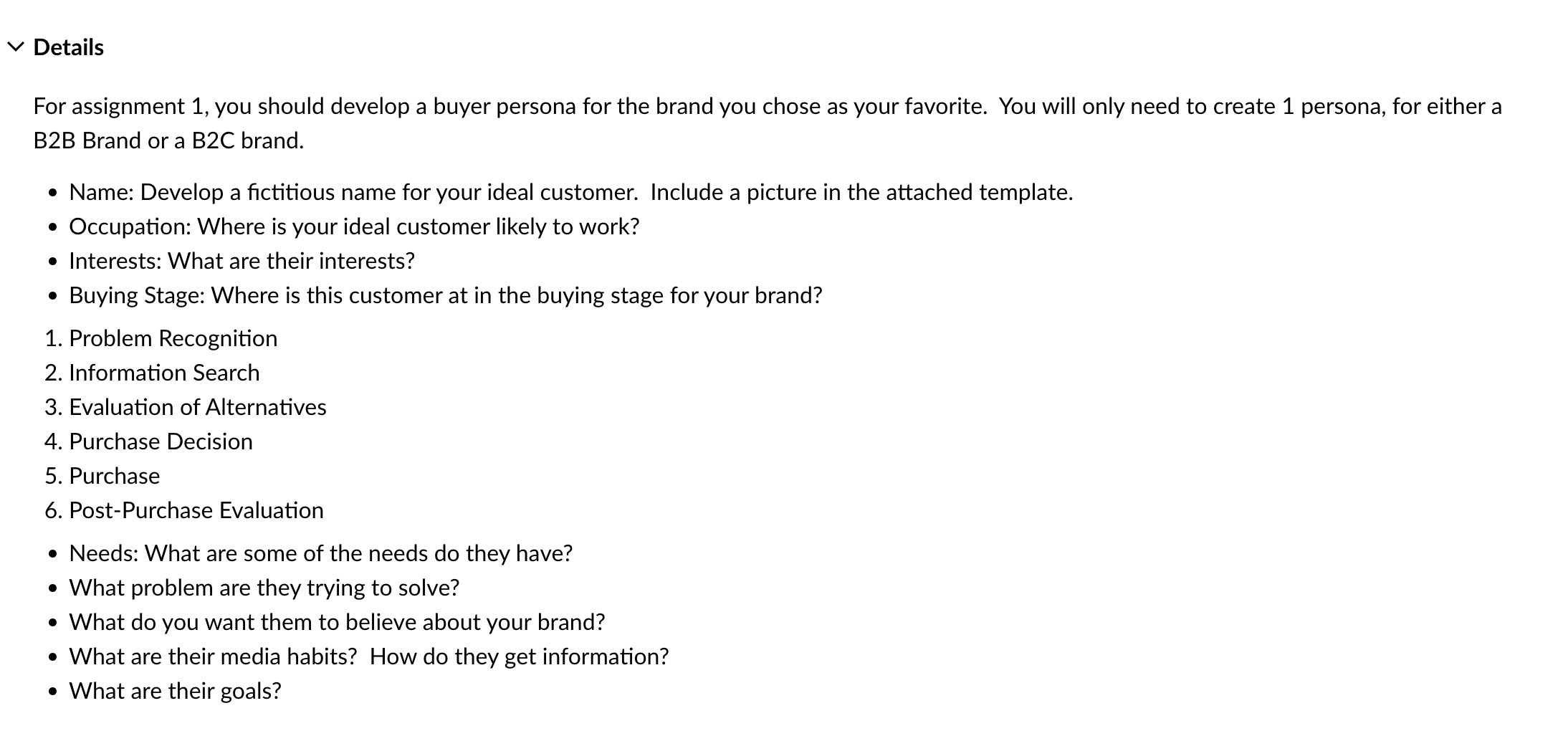  Details For assignment 1, you should develop a buyer persona for