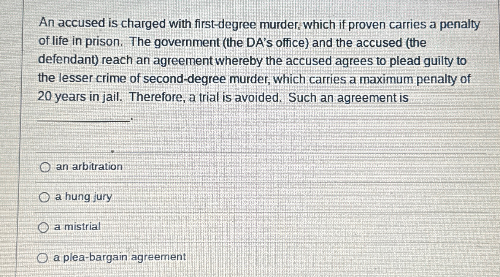  An accused is charged with first-degree murder, which if proven carries