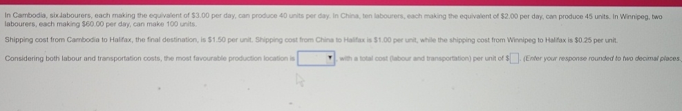  labourers, each making $60,00 per day, can make 100 units. Considering