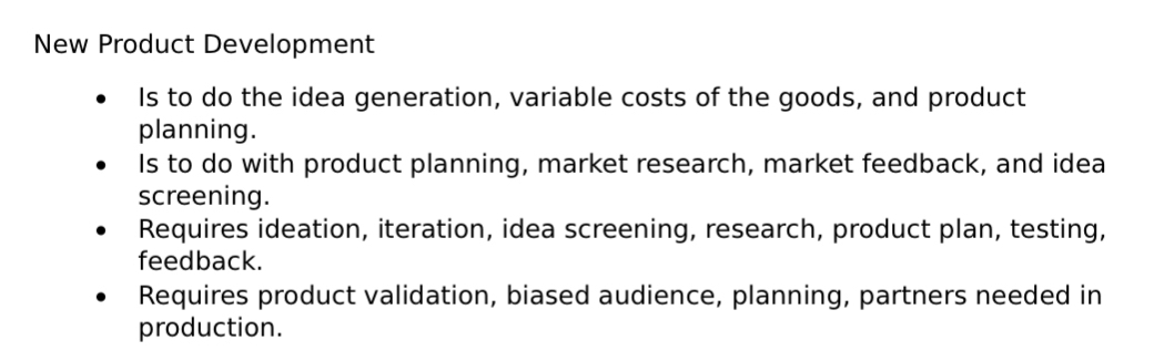  Multiple Choice New Product Development Is to do the idea generation,