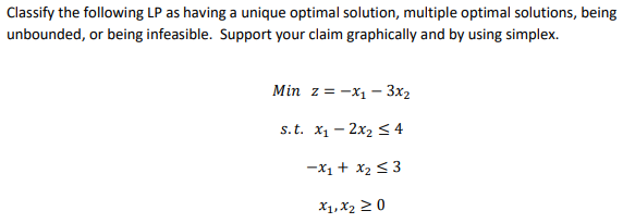  Classify the following LP as having a unique optimal solution, multiple