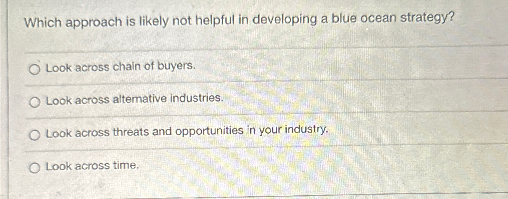  Which approach is likely not helpful in developing a blue ocean