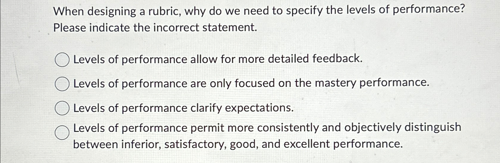  When designing a rubric, why do we need to specify the