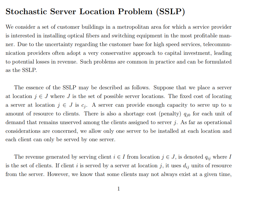  Stochastic Server Location Problem (SSLP) We consider a set of customer