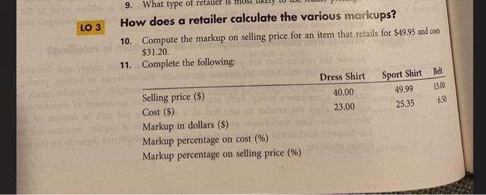 please answ 10-14 How does a retailer calculate the various markups? 10.