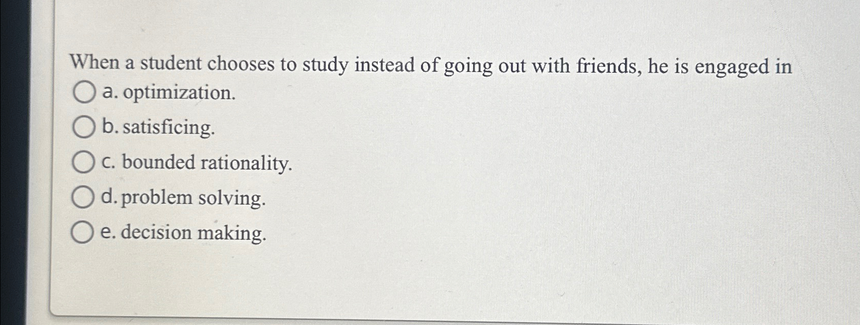  When a student chooses to study instead of going out with
