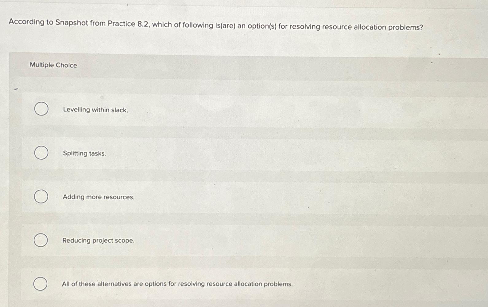  According to Snapshot from Practice 8.2, which of following is(are) an