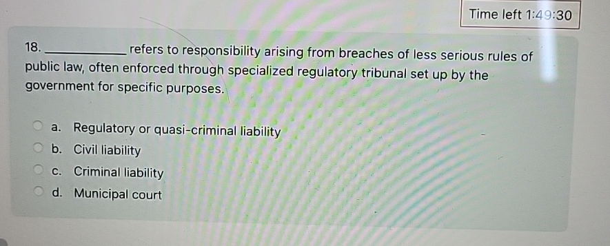  Time left 1:49:30 18. refers to responsibility arising from breaches of