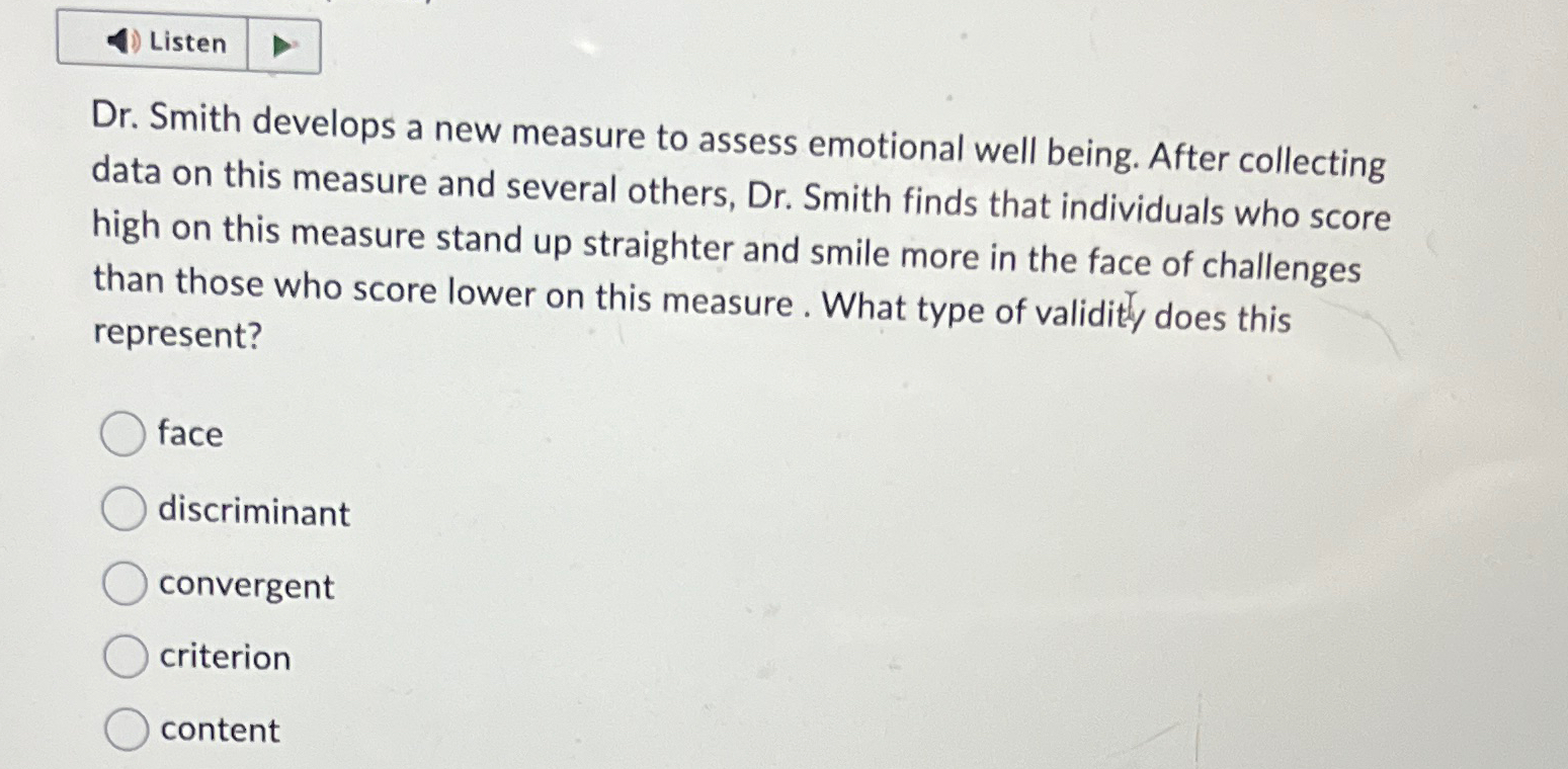  Listen Dr. Smith develops a new measure to assess emotional well