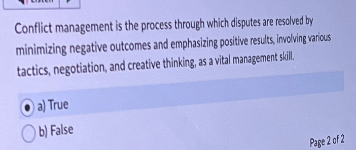  Conflict management is the process through which disputes are resolved by
